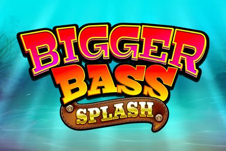 Bigger Bass Splash Bigger Bass Splash